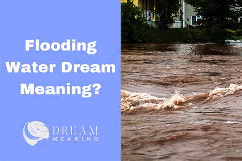 Dreams About Flooding: What They Mean Based On The .